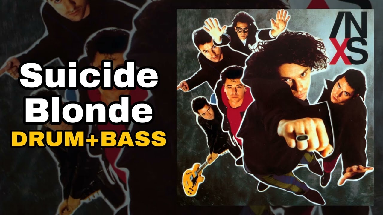 INXS - Suicide Blonde (Drum + Bass Edition)