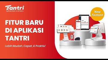 Fitur Baru Aplikasi POS Kasir & QR Menu Tantri V3.0 untuk Bisnis Kuliner