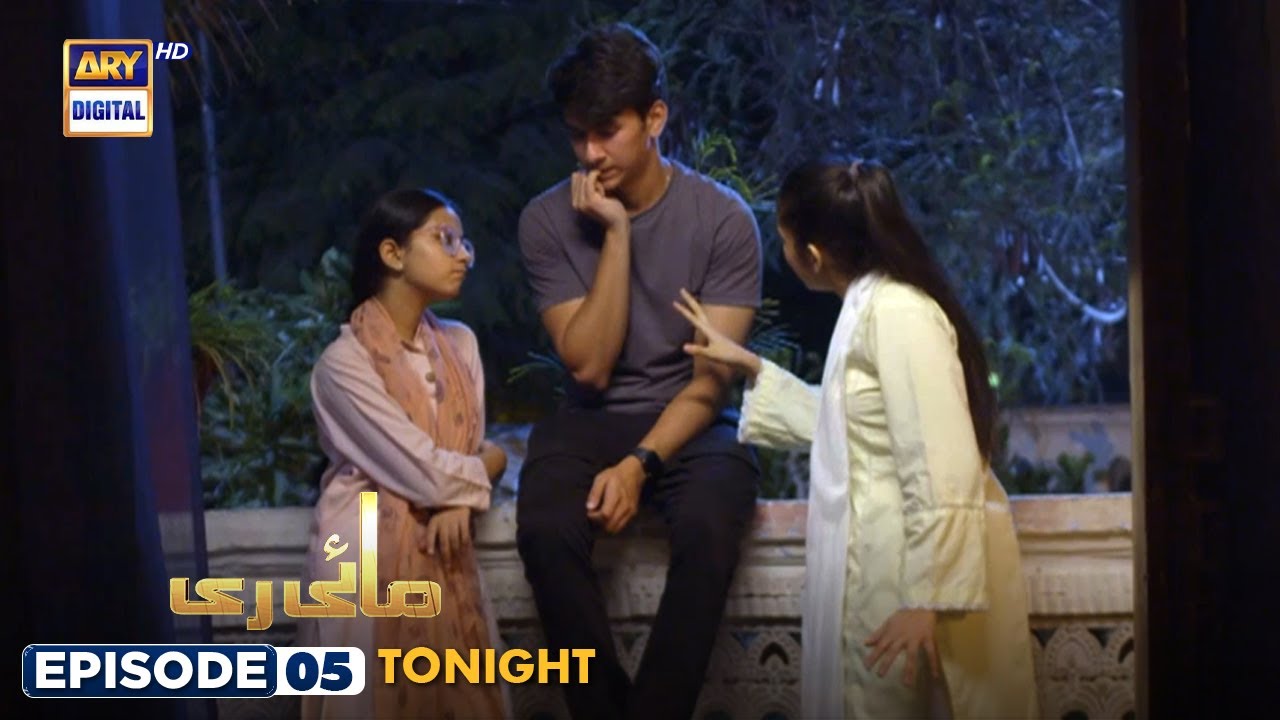 Mayi Ri Episode 5 Aina Asif Samar Abbas Tonight at 700 PM ARY