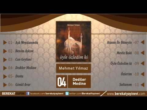 Mehmet Yılmaz - Dediler Medine