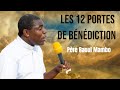 Les 12 portes de bndiction un trs puissant enseignement du pre raoul mambo 