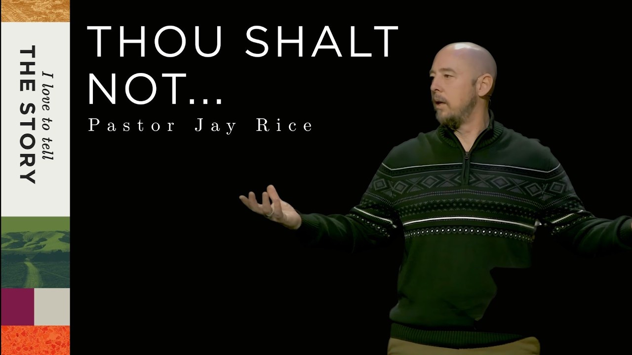 Pastor Jason Rice THOU SHALT NOT... | Pastor Jay Rice | I Love to Tell the Story - YouTube