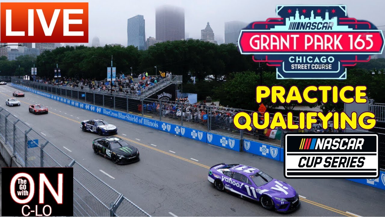 GRANT PARK 165 At Chicago Practice And Qualifying Live Nascar Cup grant-park-165-at-chicago-practice-and-qualifying-live-nascar-cup