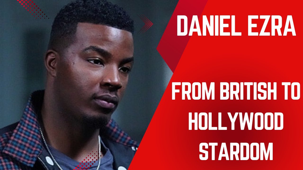 Daniel Ezra The Rise of a British Talent to Hollywood Stardom YouTube