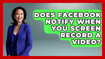 Does Facebook Notify When You Screen Record A Video? - Everyday-Networking