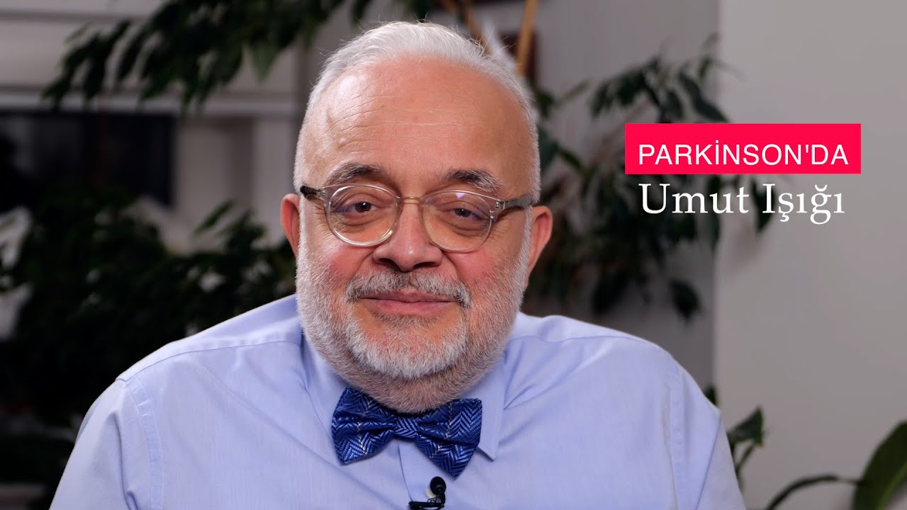 PARKİNSON'DA UMUT IŞIĞI