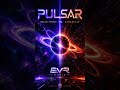 ‚Pulsar’ A Beautiful Melody with a Hardstyle influenc, EVR Music #TranceMusic #FutureTrance #djset