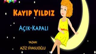 Kayıp Yıldız Açık Kapalı Kavramı