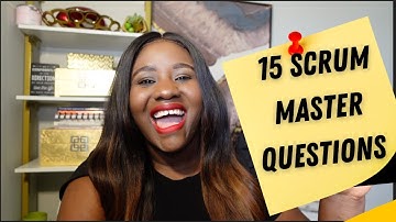 15 Scrum Master Questions for Interview Prep