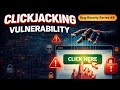 Bug Bounty Series #6: Clickjacking Vulnerability Testing