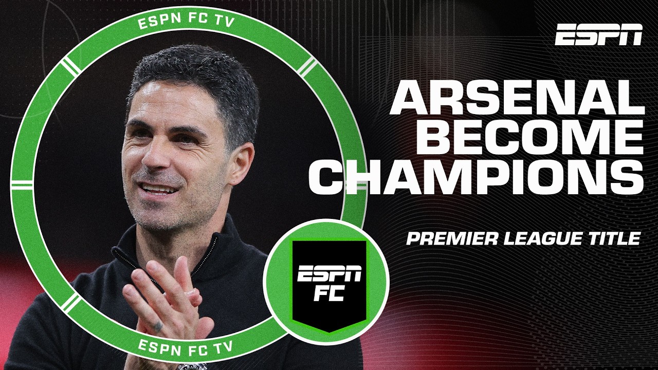 ARSENAL ARE PREMIER LEAGUE CHAMPIONS π How much credit should Mikel Arteta get?! | ESPN FC