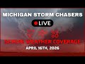 Michigan Severe Weather Coverage - April 16th, 2026