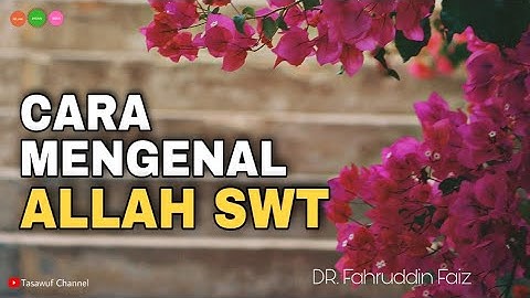Cara Kita Mengenal Allah | Ngaji Filsafat | Dr. Fahruddin Faiz