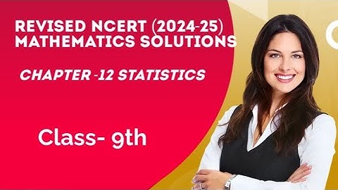 New NCERT | Class 9 | Mathematics | Chapter 12 Statistics Exercise 12.1