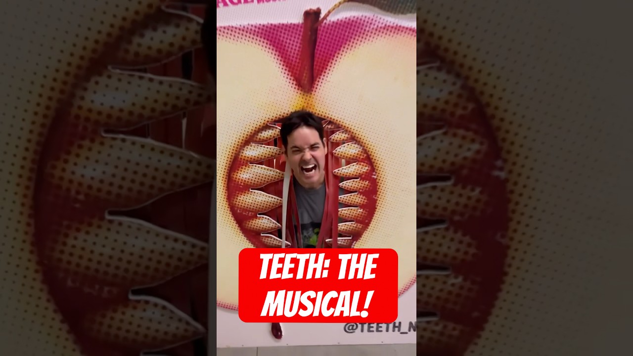 “Teeth: The Musical” was actually….amazing?!