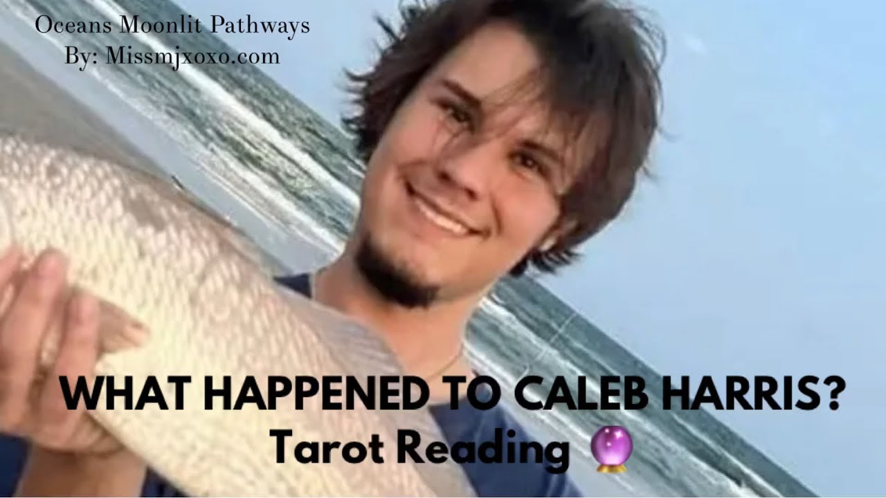 WHAT HAPPENED TO CALEB HARRIS?!?! TAROT READING - YouTube