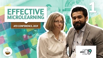Effective microlearning – ATD Conference, 2019