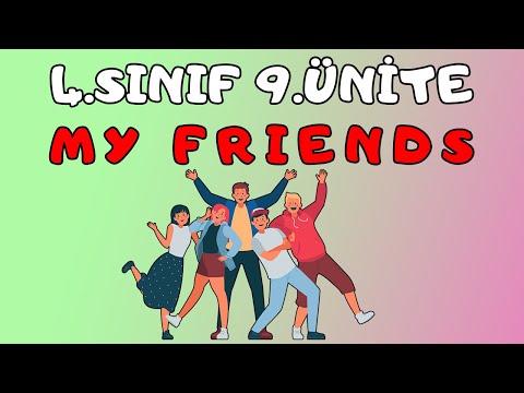 4.SINIF İNGİLİZCE 9.ÜNİTE KELİMELERİ VE KONU ANLATIMI | MY FRIENDS