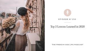 212: Top 3 Lessons Learned in 2020