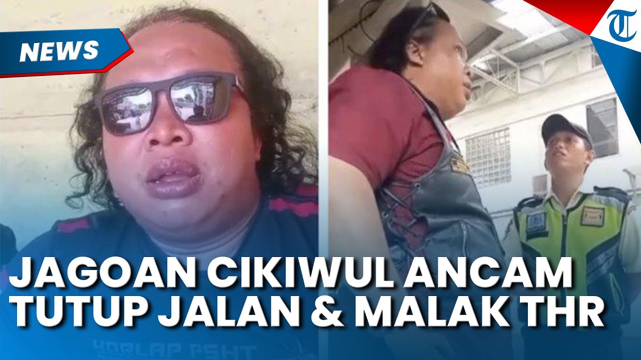 AKSI BAK JAGOAN Preman Cikiwul Bekasi, Sempat Ancam Tutup Jalan Seusai Dikasih THP Rp 20 Ribu