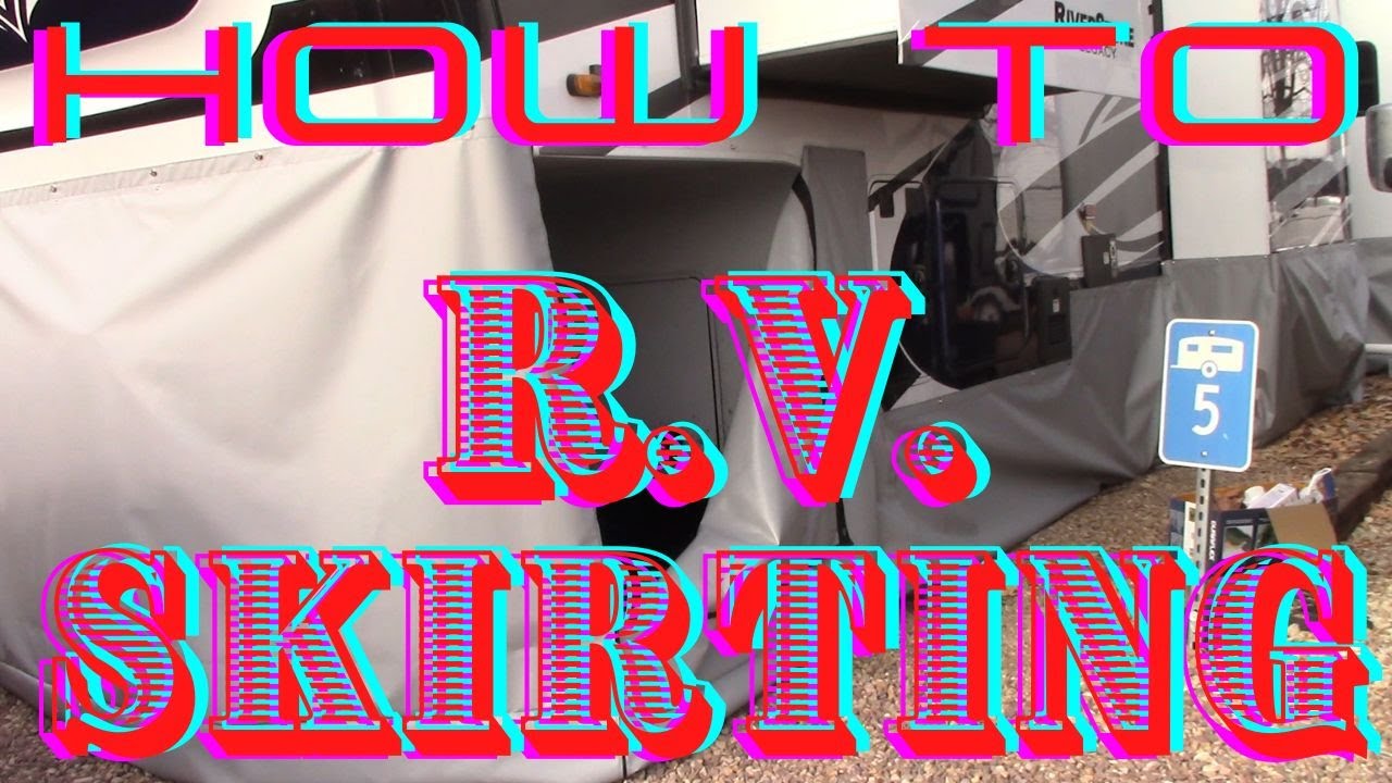 RV Skirting Solutions: Top RV Skirting Options to Keep Your RV Cozy in Winter  the Best Skirting