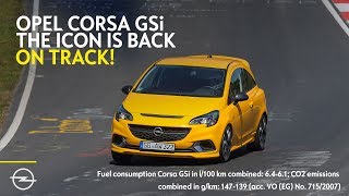 Opel Corsa GSi - The Small and Sporty Icon is Back to Hit Nordschleife