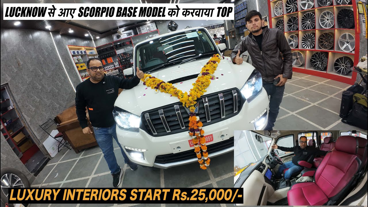 LUCKNOW से आए SCORPIO BASE MODEL को करवाया TOP | Budget Modification with Genuine Accessories