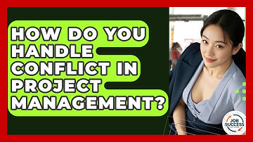 How Do You Handle Conflict In Project Management? - Job Success Network