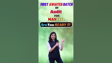 ✨MOST AWAITED BATCH OF AUDIT FOR MAY 2024 IS HERE NOW...ARE YOU READY...???