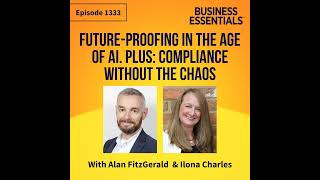 Future-proofing in the age of AI. Plus: Compliance without the chaos
