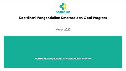 Desk Pengendalian Ketersediaan Obat Esensial (12 Maret 2025)