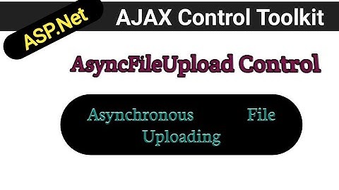 AsyncFileUpload Control | UpdatePanel Control | Ajaxcontrol toolkit tutorials | ASP.Net in hindi