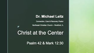 Christ at the Center - Dr. Michael Leitz