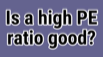 Is a high PE ratio good?