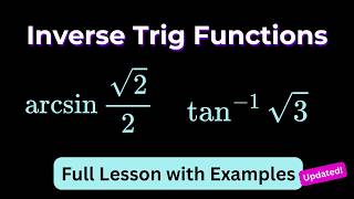 Famous Inverse Trigonometric Functions | Precalculus & Trigonometry (step-by-step lesson) Net Worth
