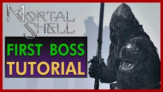 Mortal Shell First Boss Tutorial