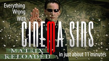 Everything Wrong With CinemaSins: The Matrix Reloaded || Copyright Edition