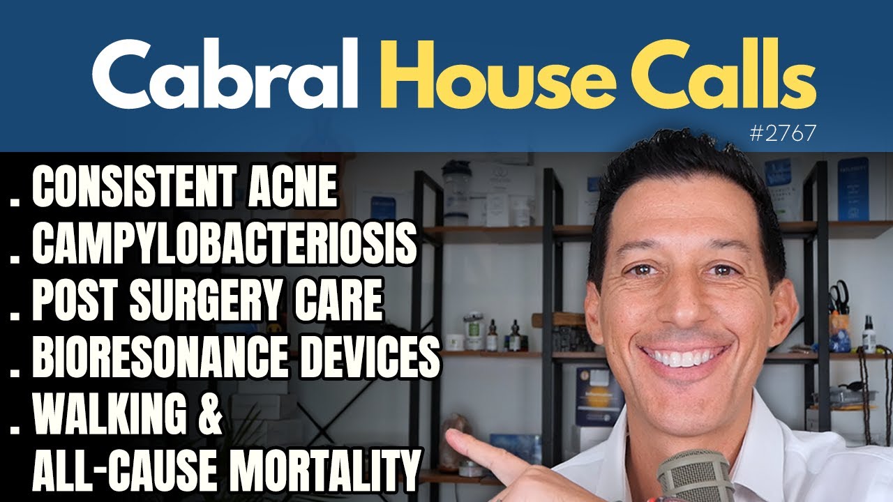 Acne, Campylobacteriosis, Post Surgery Care, Bioresonance Devices, Walking & All-Cause Mortality