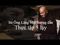 Thực tập 5 lạy - Sư Ông Làng Mai hướng dẫn - Trích pháp thoại 23/01/1994