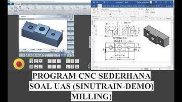 Program CNC Sederhana Soal UAS (SinuTrain-Demo Milling)