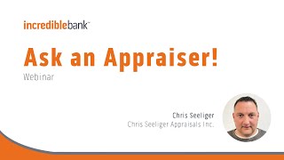 Ask an Appraiser Webinar - Chris Seeliger