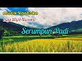 Download Lagu KARAOKE - SERUMPUN PADI - LAGU WAJIB NASIONAL