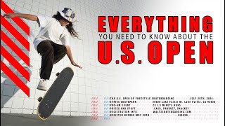 Everything You Need to Know About the U.S. Open of Freestyle Skateboarding.
