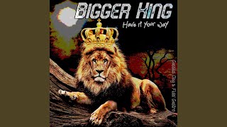 Bigger King, have it your way Whopper with cheese