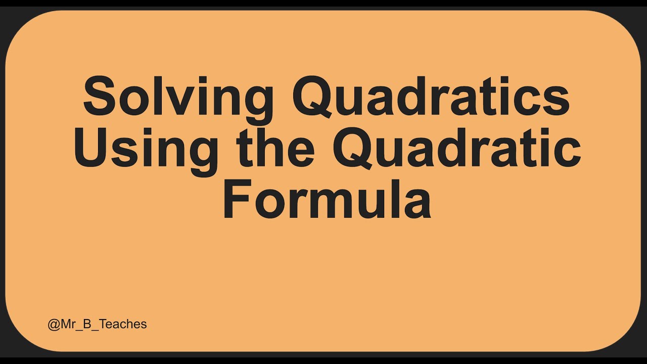 Mastering the Quadratic Formula  Step by Step Solutions
