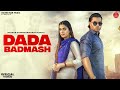 Dada badmash official  masoom sharma  meenakshi rana  pranjal dahiya i kaptaan  kp bintu