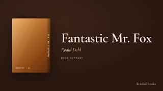 Fantastic Mr. Fox — Roald Dahl (Book Summary)