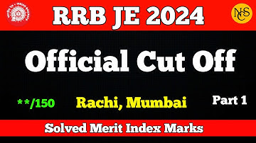 RRB JE 2024 | Official Cut off 💯 | Part - 1 | Merit index | NCS 📖