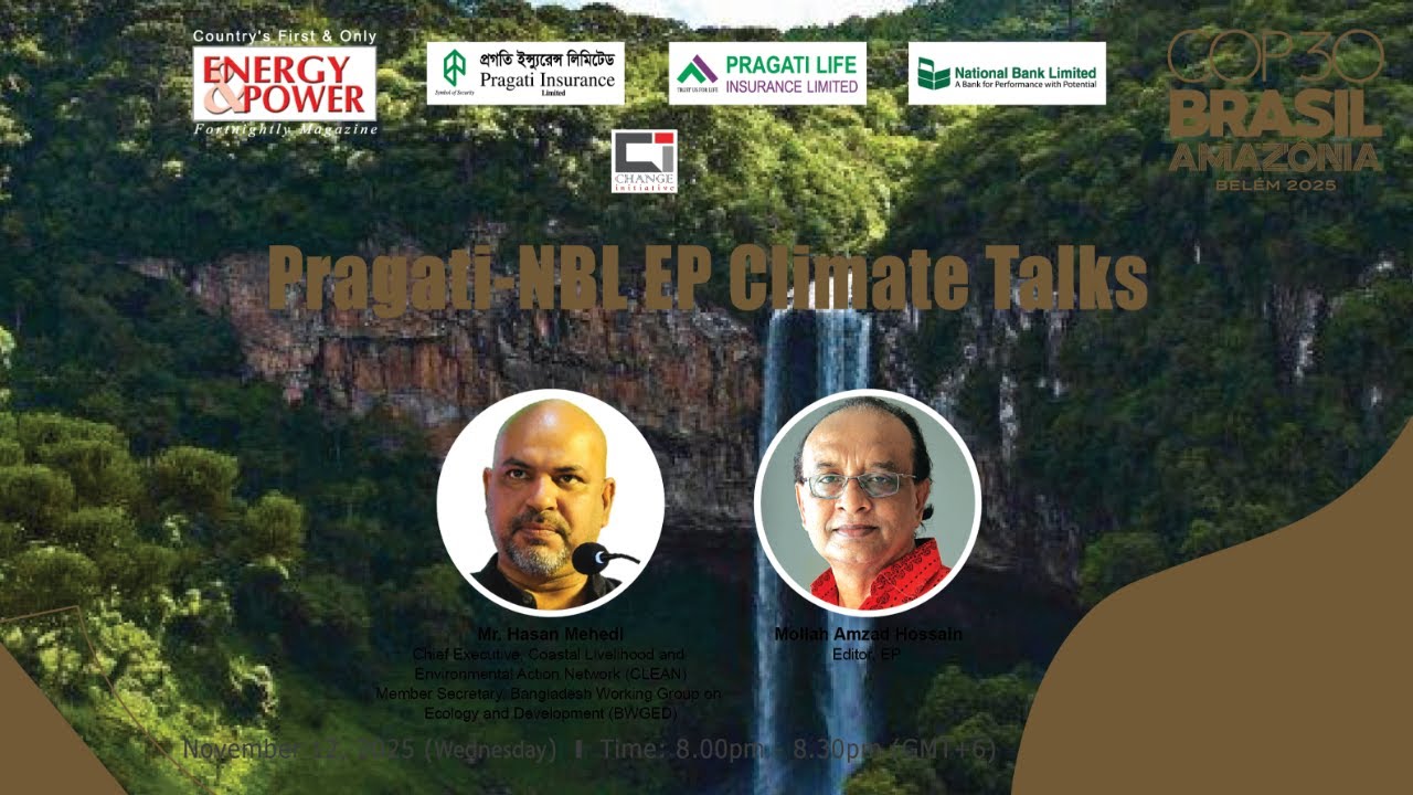 Pragati-NBL EP Climate Talks | Hasan Mehedi | COP30