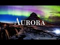 Aurora 4K - Relaxing Scenery Film with Calming Music
